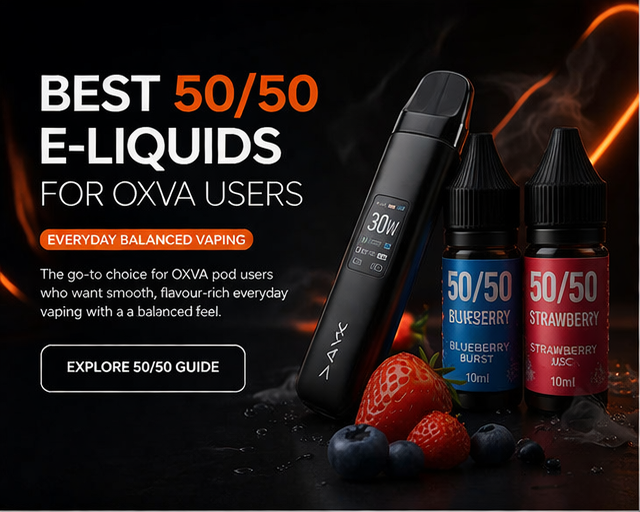 Best 50/50 e-liquids for OXVA users