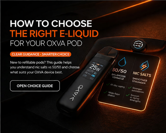 How to choose the right e-liquid for your OXVA pod