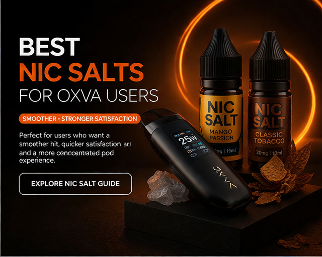 Best nic salts for OXVA users